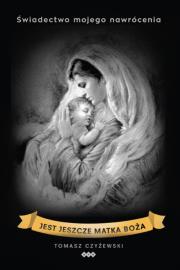Okładka książki Jest jeszcze Matka Boża