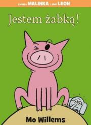 Jestem żabką!. Autor: Mo Willems. Dadada.pl Okładka książki Jestem żabką!