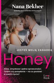 Okładka książki Jesteś moją zagadką. Honey