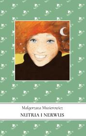 Okładka książki Jeżycjada T.10 Nutria i Nerwus