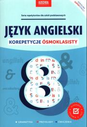 Język angielski. Korepetycje ósmoklasisty. Autor:   Praca zbiorowa. Dadada.pl Okładka książki Język angielski. Korepetycje ósmoklasisty