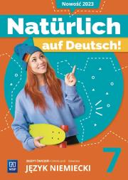 Język niemiecki Naturlich auf Deutsch! zeszyt ćwiczeń klasa 7. Autor: Potapowicz Anna, Barbara Chyłka, Marta Florkiewicz-Borkowska. Dadada.pl Okładka książki Język niemiecki Naturlich auf Deutsch! zeszyt ćwiczeń klasa 7