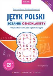 Język polski. Egzamin ósmoklasisty. Nowe wydanie. Autor: Mariola Rokicka, Stolarczyk Sylwia. Dadada.pl Okładka książki Język polski. Egzamin ósmoklasisty. Nowe wydanie