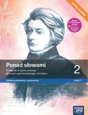 Język polski LO 2 Ponad słowami Podr ZPiR cz.1. Autor: Małgorzata Chmiel, Cisowska Anna, Joanna Kościerzyńska, Helena Kusy, Anna Równy, Aleksandra Wróblewska. Dadada.pl Okładka książki Język polski LO 2 Ponad słowami Podr ZPiR cz.1