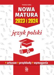 Język polski. Nowa matura 2023 i 2024. Autor: Kalka Violetta. Dadada.pl Okładka książki Język polski. Nowa matura 2023 i 2024