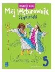 Język polski SP 5 Mój lekturownik ćw.. Autor: Izabela Bartol, Magdalena Biskupska, Jagoda Najma. Dadada.pl Okładka książki Język polski SP 5 Mój lekturownik ćw.