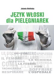 Język włoski dla pielęgniarek. Autor: Bielińska Jolanta. Dadada.pl Okładka książki Język włoski dla pielęgniarek