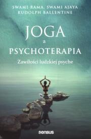 Okładka książki Joga a psychoterapia. Zawiłości ludzkiej psyche
