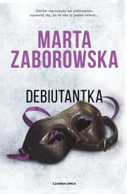 Julia Krawiec T.5 Debiutantka. Autor: Marta Zaborowska. Dadada.pl Okładka książki Julia Krawiec T.5 Debiutantka