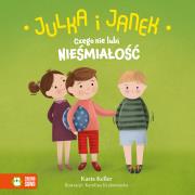 Julka i Janek. Czego nie lubi nieśmiałość. Autor: Kasia Keller. Dadada.pl Okładka książki Julka i Janek. Czego nie lubi nieśmiałość