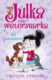 Julka - mała weterynarka Tom 7 Psie poszukiwania. Autor: Rebecca Johnson. Dadada.pl Okładka książki Julka - mała weterynarka Tom 7 Psie poszukiwania