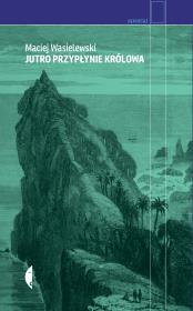Okładka książki Jutro przypłynie królowa wyd. 2024