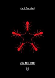 Już nie boli. Autor: Zawadski Jurij. Dadada.pl Okładka książki Już nie boli