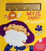 Okładka książki Już potrafię. Myję ząbki