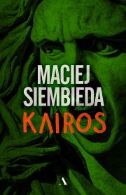 Kairos. Autor: Siembieda Maciej. Dadada.pl Okładka książki Kairos