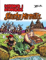 Kajko i Kokosz. Skarby Mirmiła. Autor: Janusz Christa. Dadada.pl Okładka książki Kajko i Kokosz. Skarby Mirmiła