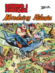 Kajko i Kokosz. Urodziny Milusia. Autor: Janusz Christa. Dadada.pl Okładka książki Kajko i Kokosz. Urodziny Milusia