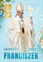Kalendarz 2023 ścienny Papież Franciszek. Autor:   Praca zbiorowa. Dadada.pl Okładka książki Kalendarz 2023 ścienny Papież Franciszek
