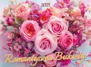 Okładka książki Kalendarz 2025 ścienny albumowy Romantyczne Bukiet