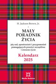 Kalendarz Mały Poradnik Życia 2025 r.. Autor: H. Jackson Brown. Dadada.pl Okładka książki Kalendarz Mały Poradnik Życia 2025 r.