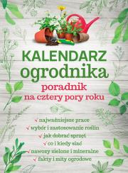 Kalendarz ogrodnika. Poradnik na cztery pory roku. Autor: Michał Mazik. Dadada.pl Okładka książki Kalendarz ogrodnika. Poradnik na cztery pory roku