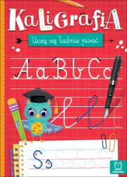 Okładka książki Kaligrafia. Uczę się ładnie pisać