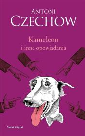 Kameleon i inne opowiadania. Autor: Antoni Czechow. Dadada.pl Okładka książki Kameleon i inne opowiadania