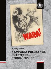 Kampania polska 1939 i następne…. Autor: Franz Maciej. Dadada.pl Okładka książki Kampania polska 1939 i następne…