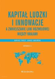 Kapitał ludzki i innowacje a zmniejszanie luki... Autor: Firszt Dariusz, Jabłoński Łukasz. Dadada.pl Okładka książki Kapitał ludzki i innowacje a zmniejszanie luki..