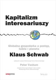 Okładka książki Kapitalizm interesariuszy. Globalna gospodarka a postęp, ludzie i planeta