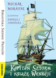 Kapitan Sztorm i książę Wenecji. Autor: Michał Morayne. Dadada.pl Okładka książki Kapitan Sztorm i książę Wenecji