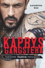 Kaprys gangstera wyd. specjalne. Autor: Katarzyna Mak. Dadada.pl Okładka książki Kaprys gangstera wyd. specjalne