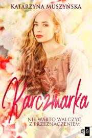 Karczmarka. Autor: Muszyńska Katarzyna. Dadada.pl Okładka książki Karczmarka