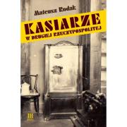 Kasiarze w Drugiej Rzeczypospolitej. Autor: Rodak Mateusz. Dadada.pl Okładka książki Kasiarze w Drugiej Rzeczypospolitej