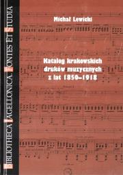 Okładka książki Katalog krakowskich druków muzy. z lat 1850-1918