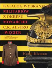 Okładka książki Katalog wybranych militariów z okresu monarchii C.K. Austro-Węgier