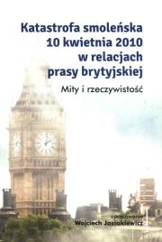 Opakowanie Katastrofa smoleńska 10 kwietnia 2010 w relacjach prasy brytyjskiej
