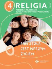 Katechizm SP 4 Pan Jezus jest naszym życiem cz.1. Autor: ks. dr Paweł Płaczek. Dadada.pl Okładka książki Katechizm SP 4 Pan Jezus jest naszym życiem cz.1