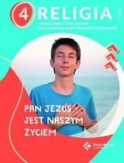 Katechizm SP 4 Pan Jezus jest naszym życiem cz.2. Autor: ks. dr Paweł Płaczek. Dadada.pl Okładka książki Katechizm SP 4 Pan Jezus jest naszym życiem cz.2