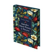 Katedra Marii Panny w Paryżu (edycja kolekcjonerska). Autor: Hugo Victor. Dadada.pl Okładka książki Katedra Marii Panny w Paryżu (edycja kolekcjonerska)