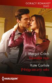 Kawałek raju. Autor: J. Margot Critch Kate Carlisle. Dadada.pl Okładka książki Kawałek raju