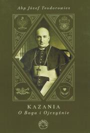 Kazania o Bogu i Ojczyźnie. Autor: Abp Józef Teodorowicz. Dadada.pl Okładka książki Kazania o Bogu i Ojczyźnie