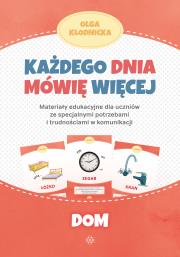 Każdego dnia mówię więcej Dom. Autor: Olga Kłodnicka. Dadada.pl Okładka książki Każdego dnia mówię więcej Dom