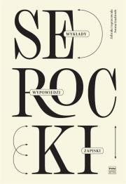 Kazimierz Serocki: wykłady, wypowiedzi, zapiski. Autor: Lindstedt Iwona, Kazimierz Serocki. Dadada.pl Okładka książki Kazimierz Serocki: wykłady, wypowiedzi, zapiski