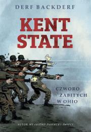 Kent State: Czworo zabitych w Ohio. Autor: Derf Backderf. Dadada.pl Okładka książki Kent State: Czworo zabitych w Ohio