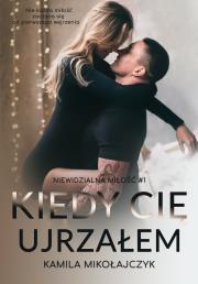 Okładka książki Kiedy cię ujrzałem