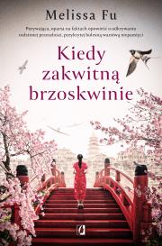 Okładka książki Kiedy zakwitną brzoskwinie