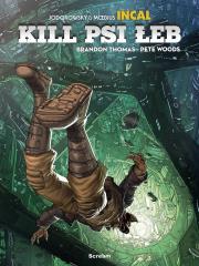 Kill Psi Łeb. Autor: Brandon Thomas, Woods Pete. Dadada.pl Okładka książki Kill Psi Łeb