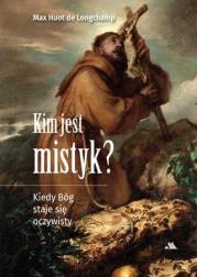 Okładka książki Kim jest mistyk?