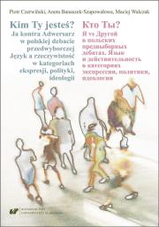 Kim Ty jesteś? Ja kontra Adwersarz w polskiej.... Autor: Aneta Banaszek-Szapowałowa, Piotr Czerwiński, Mac. Dadada.pl Okładka książki Kim Ty jesteś? Ja kontra Adwersarz w polskiej...